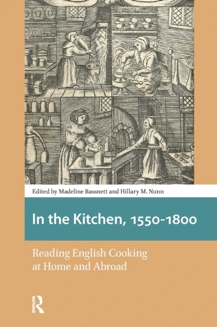 In the Kitchen, 1550-1800