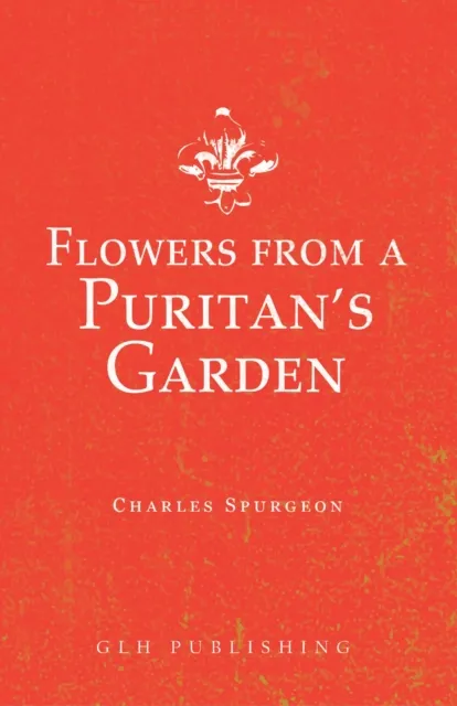 Flowers from a Puritan's Garden