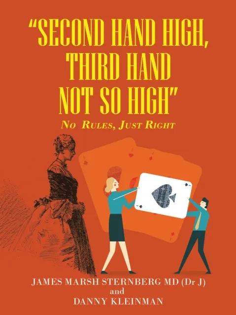 Second  Hand  High,  Third Hand Not so High