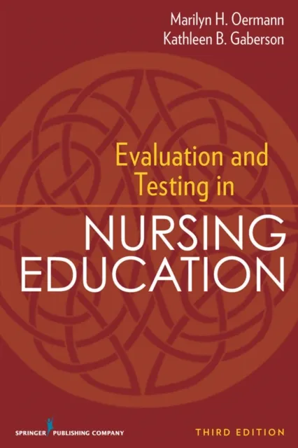 Evaluation and Testing in Nursing Education