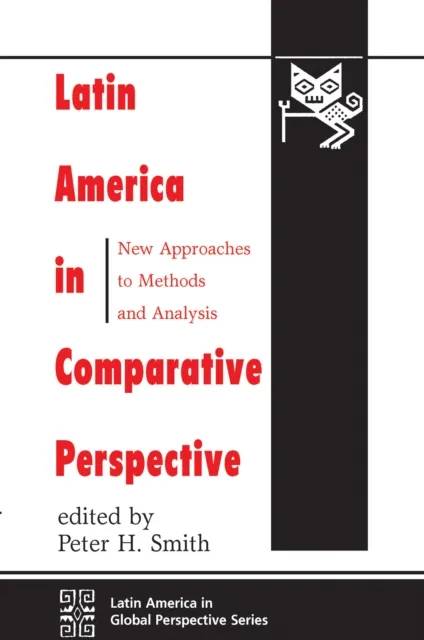 Latin America In Comparative Perspective