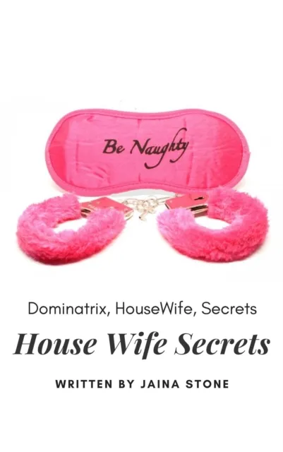 House Wife Secrets Chapter 1: Mistress Lena