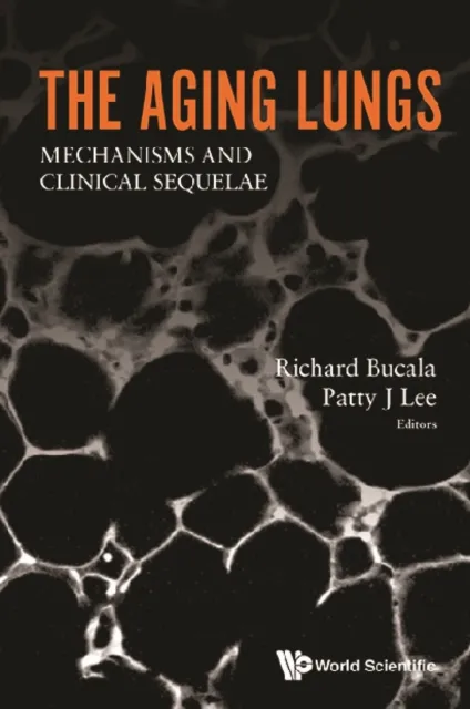 Aging Lungs, The: Mechanisms And Clinical Sequelae