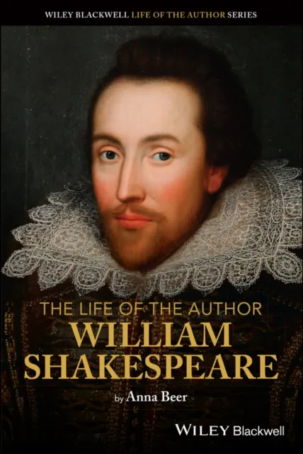 Life of the Author: William Shakespeare