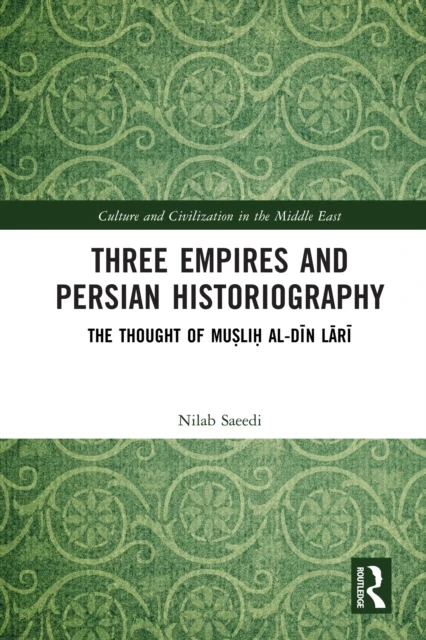 Three Empires and Persian Historiography