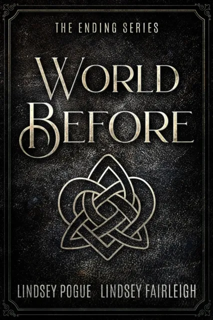 World Before: The Ending Series Prequel Short Stories
