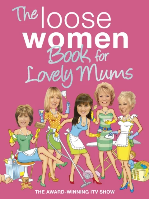 Loose Women Book for Lovely Mums