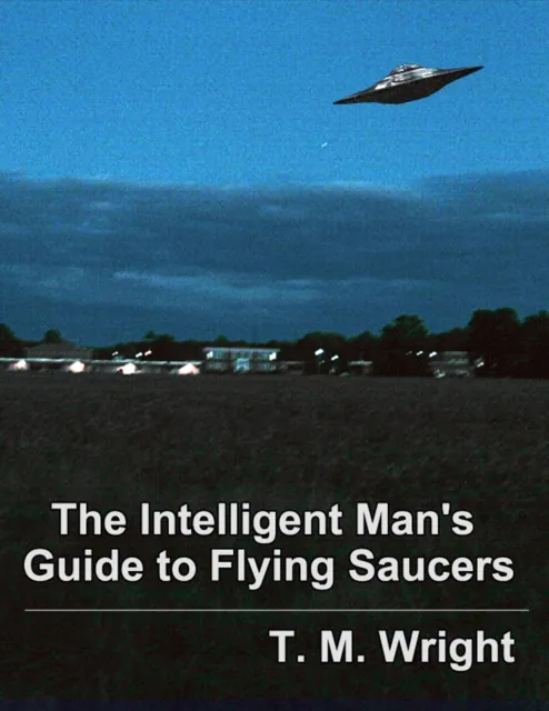 Intelligent Man's Guide to Flying Saucers