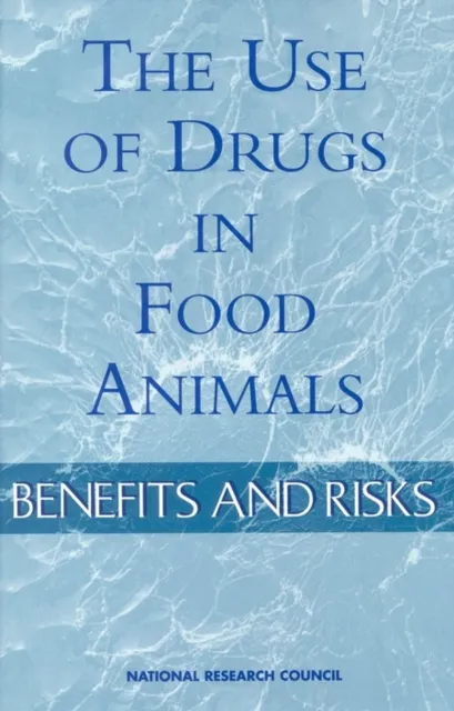 Use of Drugs in Food Animals