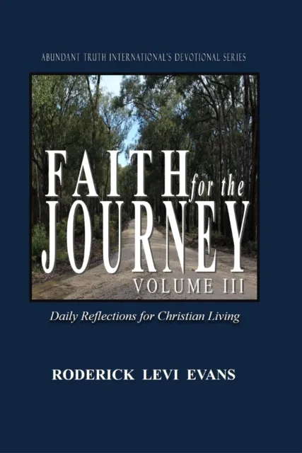 Faith for the Journey (Volume III): Daily Reflections for Christian Living