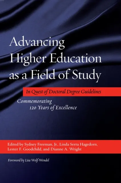 Advancing Higher Education as a Field of Study
