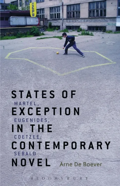 States of Exception in the Contemporary Novel