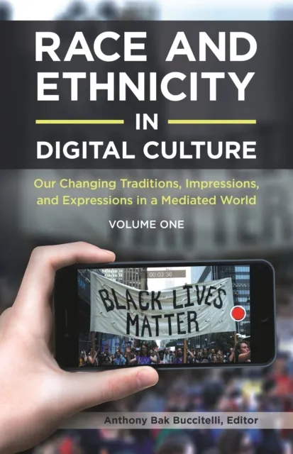 Race and Ethnicity in Digital Culture