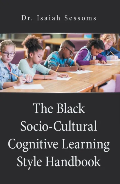 Black Socio-Cultural Cognitive Learning Style Handbook
