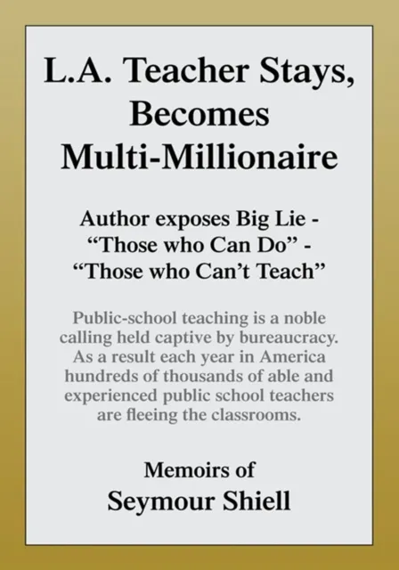 L.A. Teacher Stays, Becomes Multi-Millionaire