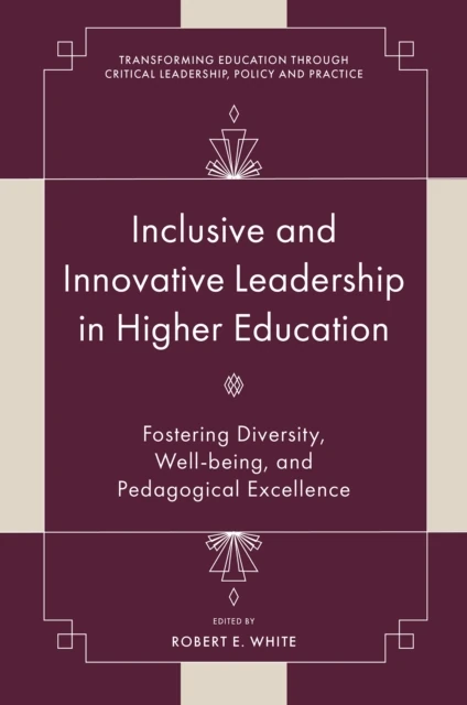 Inclusive and Innovative Leadership in Higher Education