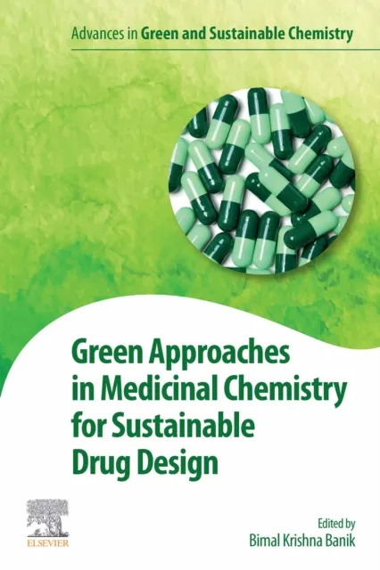 Green Approaches in Medicinal Chemistry for Sustainable Drug Design