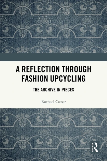 Reflection Through Fashion Upcycling