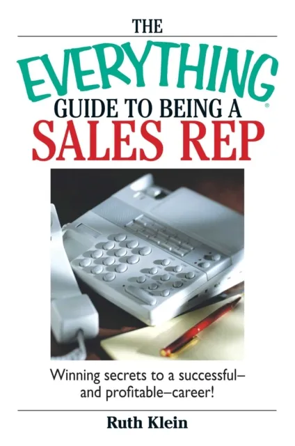 Everything Guide To Being A Sales Rep
