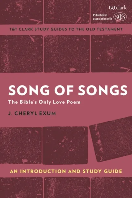Song of Songs: An Introduction and Study Guide