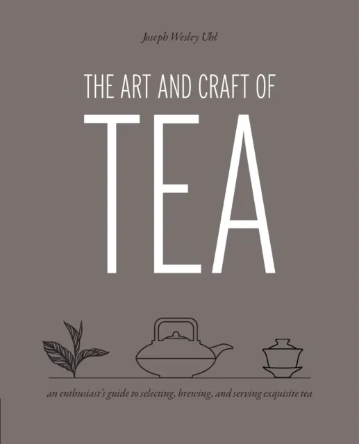 Art and Craft of Tea