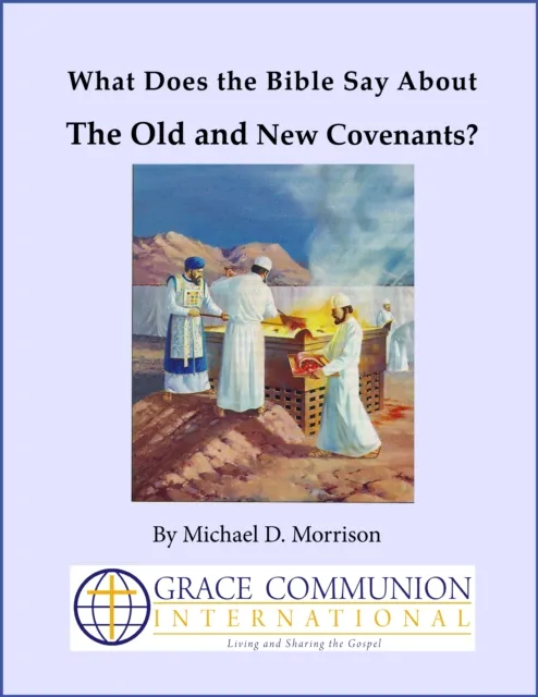 What Does the Bible Say About the Old and New Covenants?