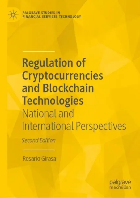 Regulation of Cryptocurrencies and Blockchain Technologies