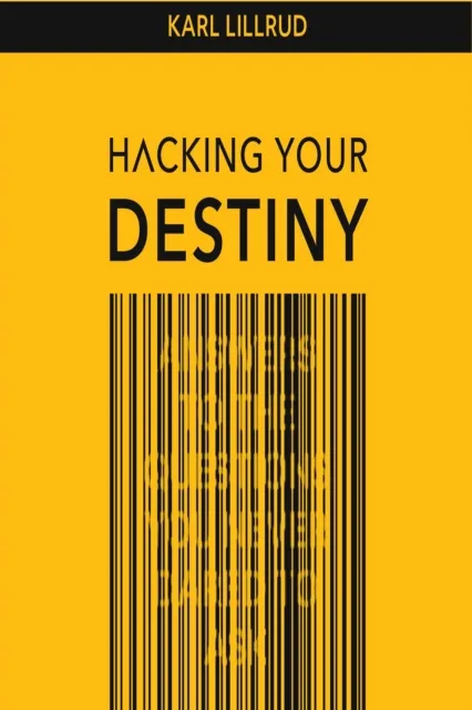 Hacking Your Destiny