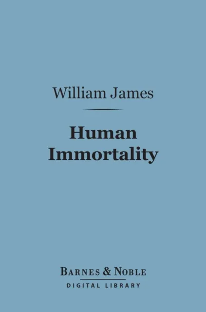 Human Immortality (Barnes & Noble Digital Library)