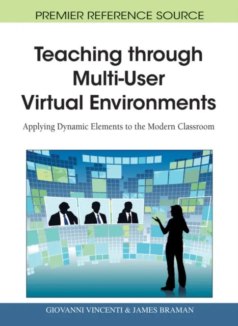 Teaching through Multi-User Virtual Environments: Applying Dynamic Elements to the Modern Classroom