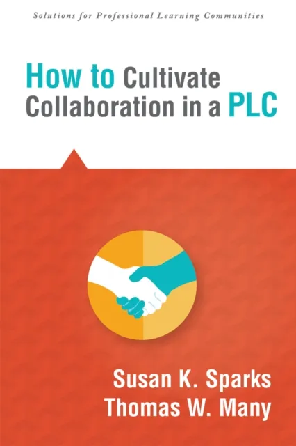 How to Cultivate Collaboration in a PLC
