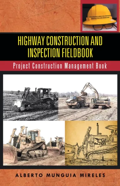Highway Construction and Inspection Fieldbook