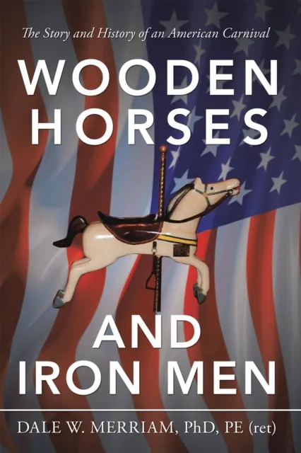 Wooden Horses and Iron Men