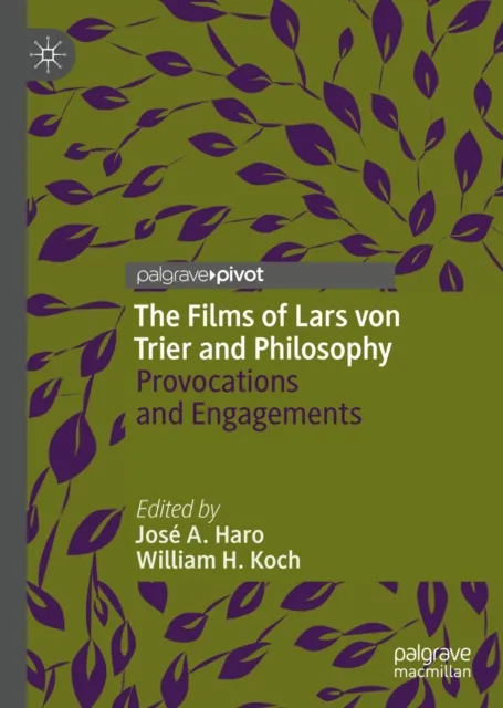 Films of Lars von Trier and Philosophy