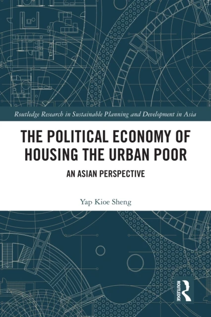 Political Economy of Housing the Urban Poor