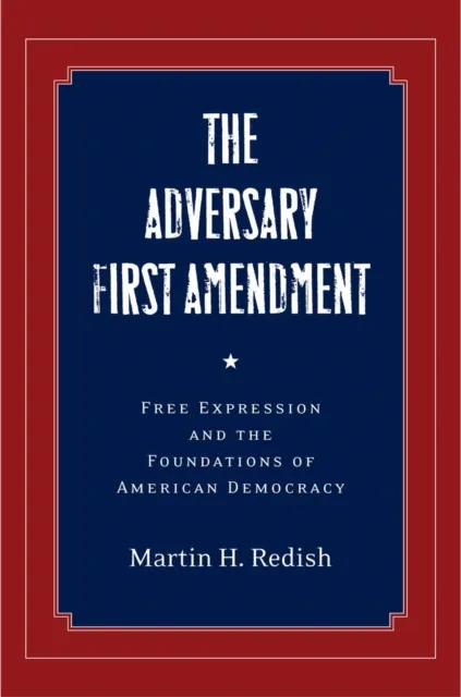 Adversary First Amendment