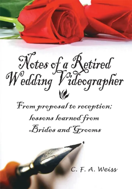 Notes of a Retired Wedding Videographer