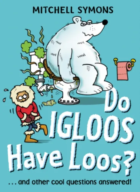 Do Igloos Have Loos?