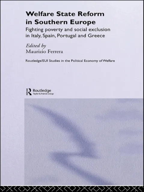 Welfare State Reform in Southern Europe