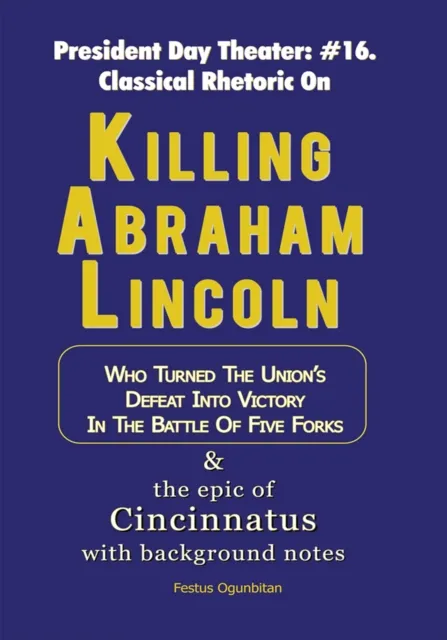 Killing Abraham Lincoln