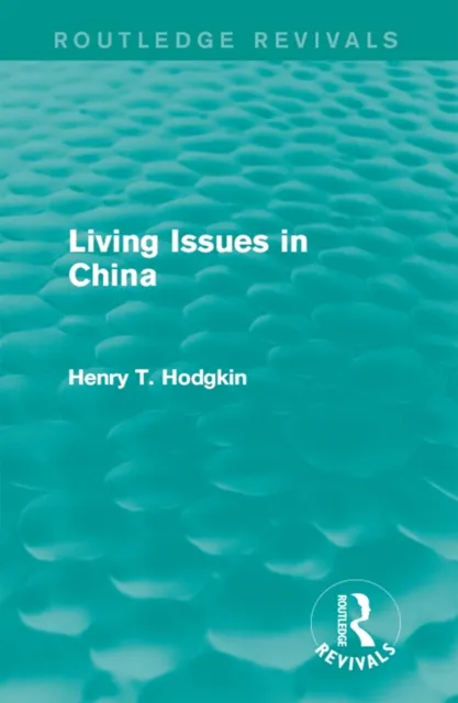 Living Issues in China (Routledge Revivals)