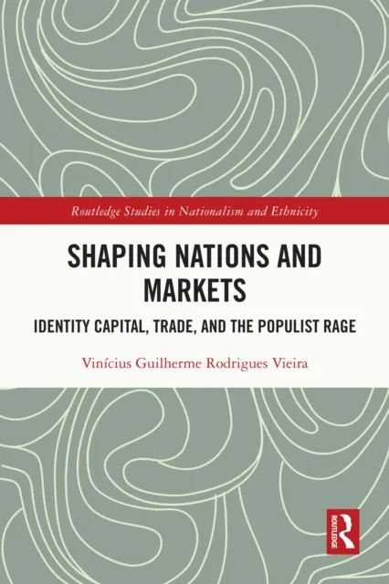 Shaping Nations and Markets