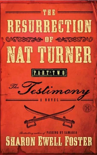 Resurrection of Nat Turner, Part 2: The Testimony