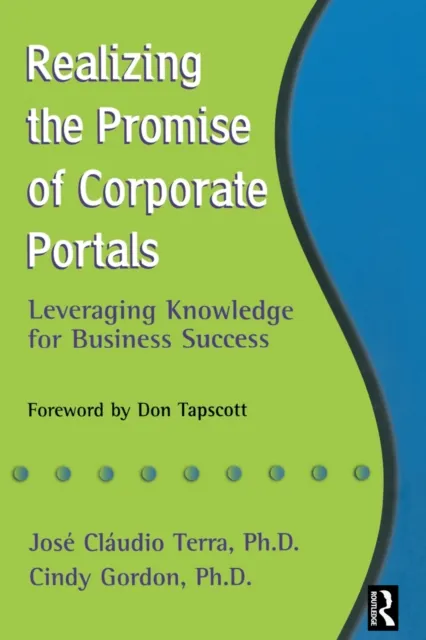 Realizing the Promise of Corporate Portals