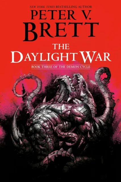 Daylight War: Book Three of The Demon Cycle