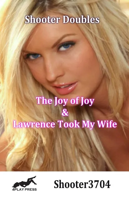 Joy of Joy and Lawrence Took My Wife