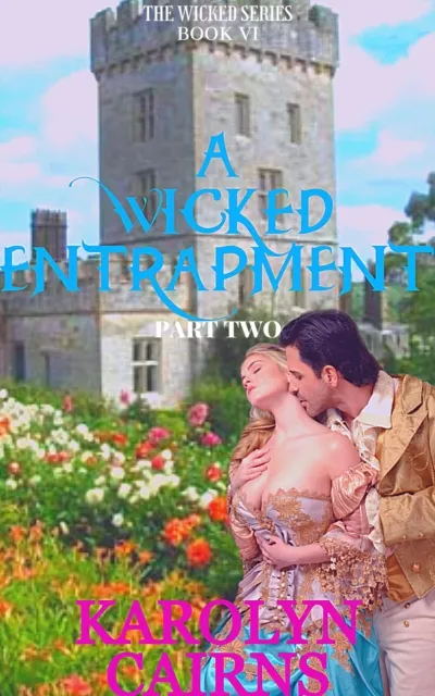 Wicked Entrapment Part Two