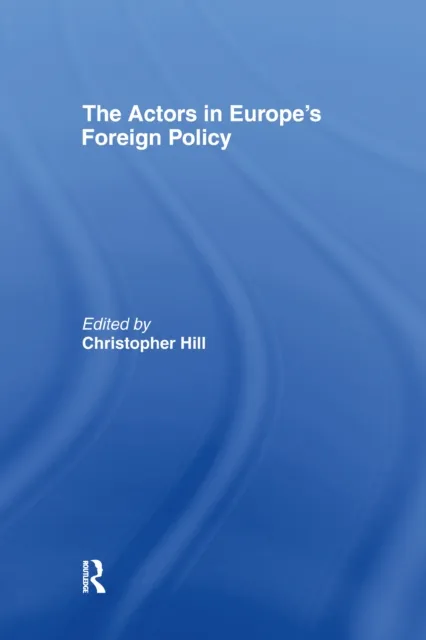 Actors in Europe's Foreign Policy