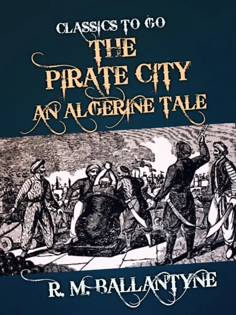 Pirate City An Algerine Tale