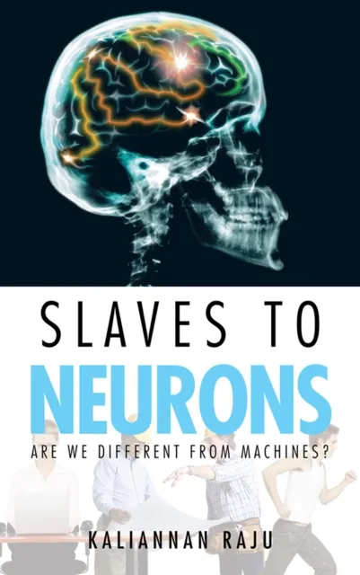 Slaves to Neurons